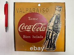 Coke VALPARAISO CHILE 1960s Original Vintage Drink Coca Cola Sign Metal 9 Inch