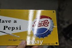 RARE 5 x 8 MUSTARD YELLOW HAVE A PEPSI COLA PORCELAIN METAL SIGN COKE SODA POP